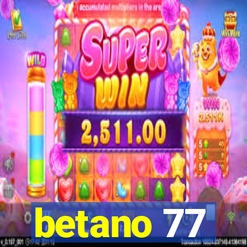 betano 77